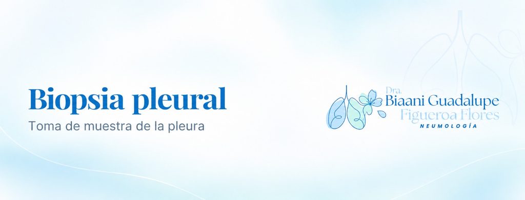 Biopsia pleural - Dra. Biaani Figueroa, neumóloga